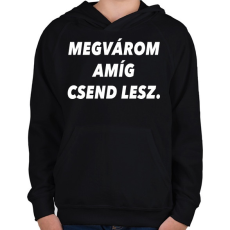 PRINTFASHION Megvárom amíg csend lesz. - Gyerek kapucnis pulóver - Fekete