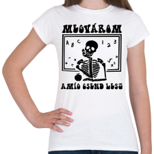 PRINTFASHION Megvárom - Csontváz - Női póló - Fehér női póló