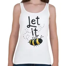 PRINTFASHION Méhecske - Let it bee - Női atléta - Fehér női trikó