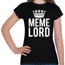 PRINTFASHION Mém király - Meme lord - Női póló - Fekete női póló