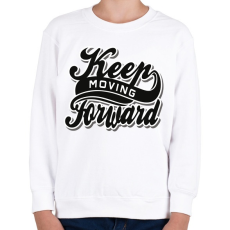 PRINTFASHION Menj előre - Gyerek pulóver - Fehér