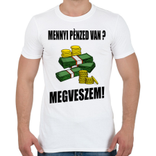 PRINTFASHION MENNYI PÉNZED VAN - Férfi póló - Fehér férfi póló