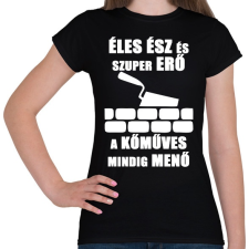 PRINTFASHION menő kőműves - Női póló - Fekete női póló