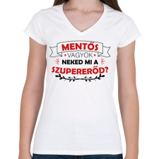 PRINTFASHION Mentős vagyok - Szupererő - Női V-nyakú póló - Fehér női póló