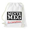 PRINTFASHION Ments meg ez a legénybúcsúm - Sportzsák, Tornazsák - Fehér