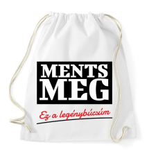 PRINTFASHION Ments meg ez a legénybúcsúm - Sportzsák, Tornazsák - Fehér tornazsák