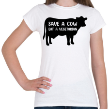 PRINTFASHION Mentsd meg egy  tehenet - Női póló - Fehér női póló