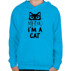 PRINTFASHION Meow, I'm a cat - Gyerek kapucnis pulóver - Azúrkék