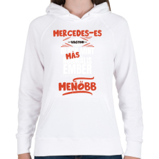 PRINTFASHION Mercedes-es vagyok olyan mint más normális ember csak sokkal menőbb - Női kapucnis pulóver - Fehér