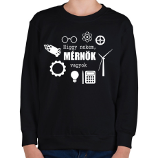 PRINTFASHION Mérnök vagyok - Gyerek pulóver - Fekete