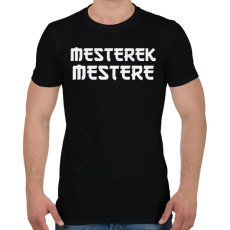 PRINTFASHION MESTEREK MESTERE - Férfi póló - Fekete