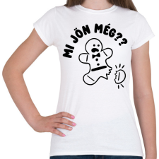PRINTFASHION Mi jön még mézeskalács - Női póló - Fehér női póló