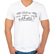 PRINTFASHION Mi nem volt érthető? - Férfi V-nyakú póló - Fehér férfi póló