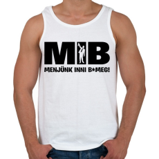 PRINTFASHION MIB menjünk inni - Férfi atléta - Fehér