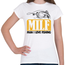 PRINTFASHION MILF horgász - Női póló - Fehér