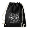PRINTFASHION Minden egy álommal kezdődik - Sportzsák, Tornazsák - Fekete