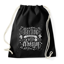 PRINTFASHION Minden egy álommal kezdődik - Sportzsák, Tornazsák - Fekete tornazsák