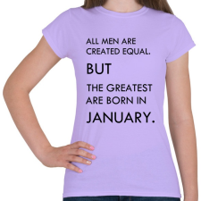 PRINTFASHION Minden ember egyenlő, de a legjobbak akik januárban születtek - Női póló - Viola női póló