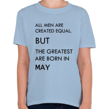 PRINTFASHION Minden ember egyenlő, de a legjobbak akik májusban születtek - Gyerek póló - Világoskék gyerek póló