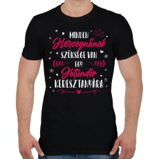 PRINTFASHION Minden Hercegnőnek - Keresztanya - Férfi póló - Fekete