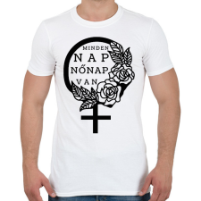PRINTFASHION Minden nap - Férfi póló - Fehér férfi póló