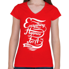 PRINTFASHION Minden okkal történik - Női V-nyakú póló - Piros női póló