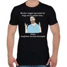 PRINTFASHION minden reggel... - Férfi póló - Fekete férfi póló