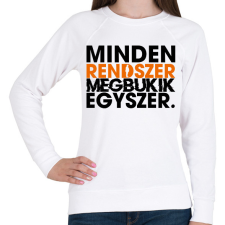 PRINTFASHION Minden rendszer megbukik egyszer - Női pulóver - Fehér női pulóver, kardigán