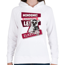 PRINTFASHION Mindenki nyugodjon le elkeltem - Női kapucnis pulóver - Fehér