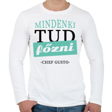 PRINTFASHION Mindenki tud főzni - idézet - Férfi hosszú ujjú póló - Fehér férfi póló