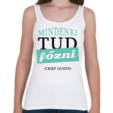 PRINTFASHION Mindenki tud főzni - idézet - Női atléta - Fehér női trikó