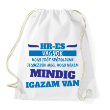 PRINTFASHION Mindig igazam van - HR - Sportzsák, Tornazsák - Fehér tornazsák