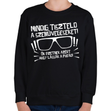 PRINTFASHION Mindig tiszteld a szemüvegeseket - fehér - Gyerek pulóver - Fekete gyerek pulóver, kardigán