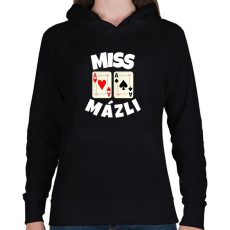 PRINTFASHION MISS MÁZLI - Női kapucnis pulóver - Fekete
