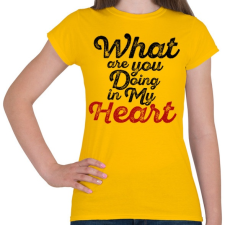 PRINTFASHION Mit csinálsz a szívemmel? - Női póló - Sárga női póló