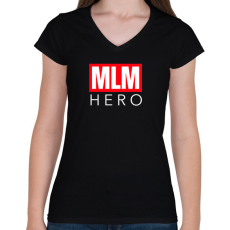 PRINTFASHION MLM HERO - Női V-nyakú póló - Fekete