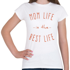 PRINTFASHION mom life - Női póló - Fehér női póló