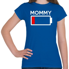 PRINTFASHION MOMMY - Női póló - Királykék