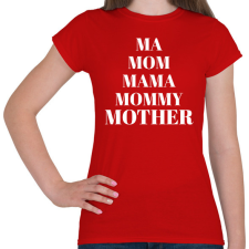 PRINTFASHION Mommy - Női póló - Piros női póló