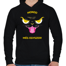 PRINTFASHION Mondd még egyszer! - Férfi kapucnis pulóver - Fekete férfi pulóver, kardigán