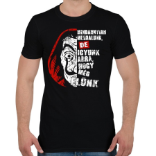 PRINTFASHION Money heist - Igyunk arra, hogy még élünk! - Férfi póló - Fekete férfi póló