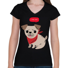 PRINTFASHION Mopsz - I pug you - Női V-nyakú póló - Fekete