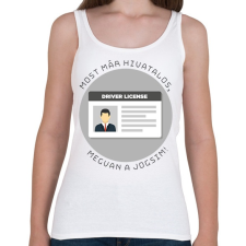 PRINTFASHION Most már hivatalos, megvan a jogsim! - Női atléta - Fehér női trikó