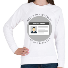 PRINTFASHION Most már hivatalos, megvan a jogsim! - Női pulóver - Fehér