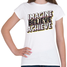 PRINTFASHION Motivációs póló - Női póló - Fehér