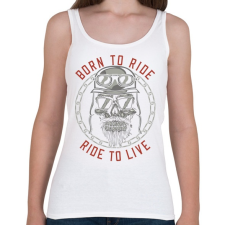 PRINTFASHION Motoros 01 - Born to ride - Női atléta - Fehér női trikó