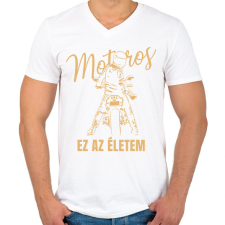 PRINTFASHION Motoros ez az életem póló - Férfi V-nyakú póló - Fehér férfi póló