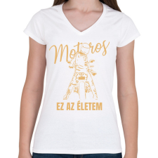 PRINTFASHION Motoros ez az életem póló - Női V-nyakú póló - Fehér női póló