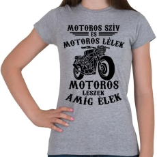 PRINTFASHION Motoros szív, motoros lélek... - Női póló - Sport szürke