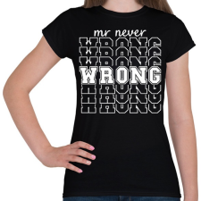 PRINTFASHION Mr never wrong páros 2 - Női póló - Fekete női póló